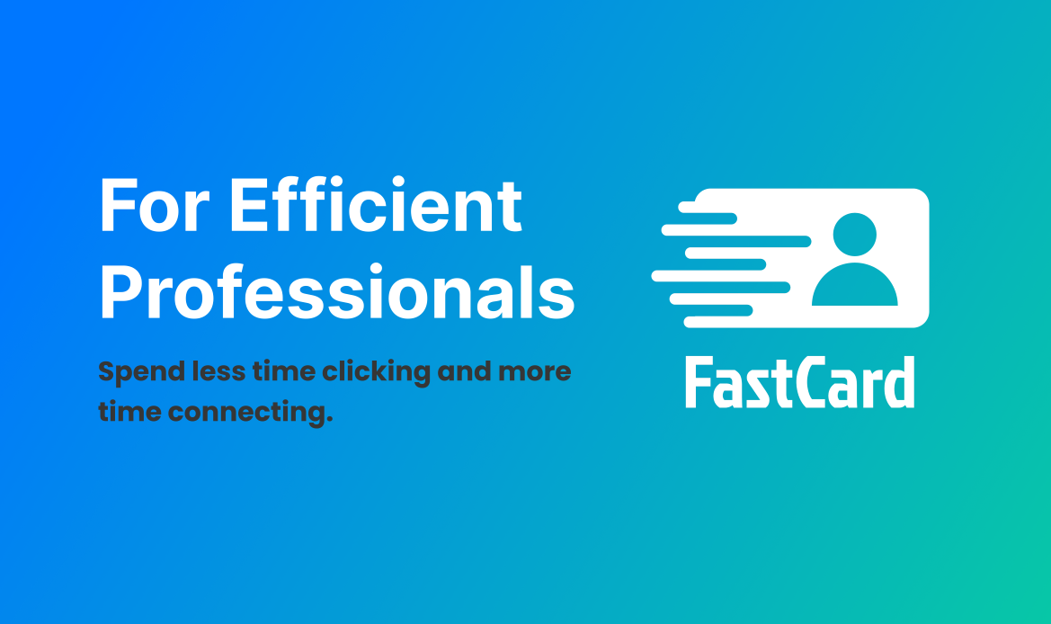 FastCard - For Efficient Professionals